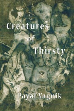 Creatures of Thirsty - Yagnik, Payal