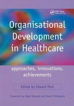 Organisational Development in Healthcare - Peck, Edward