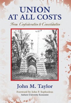 UNION AT ALL COSTS - Taylor, John M