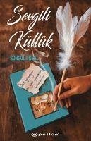 Sevgili Küllük - Ünsal, Songül