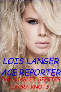 Cover Lois Langer Ace Reporter The Scarlet Specter (eBook, ePUB)
