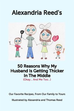 50 Reasons My Husband is Getting Thicker in the Middle (Okay...and Me Too) - Reed, Alexandria
