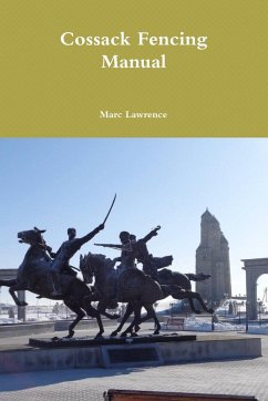 Cossack Fencing Manual - Lawrence, Marc