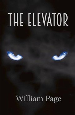 The Elevator: Volume 1 - Page, William