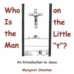 Who Is the Man on the Little &quote;t&quote;?: An Introduction to Jesus