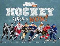 Hockey: Then to Wow! - Sports Illustrated Kids