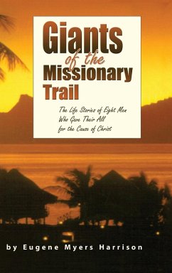 Giants of the Missionary Trail - Harrison, Eugene Myers