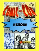 Comic-Con Heroes: The Fans Who Make the Greatest Show on Earth (eBook, ePUB)