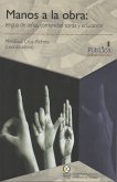 Manos a la obra: lengua de señas, comunidad sorda y educación (eBook, ePUB)
