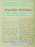 The Kabalistic and Occult Philosophy of Eliphas Levi - Volume 1