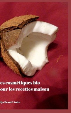 Les cosmetiques bio pour les recettes maison - Noire, Kelys Beaute