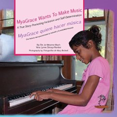 MyaGrace Wants to Make Music/MyaGrace quiere hacer música - Mach, Jo Meserve; Stroup-Rentier, Vera Lynne
