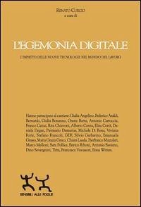 Cover L' egemonia digitale. L'impatto delle nuove tecnologie nel mondo del lavoro