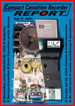 Compact Cassetten Recorder Report - Neuaufbau eines Philips EL 3302 - Service Hilfen - Einlochkassette und weitere Themen - Sültz, Uwe H.