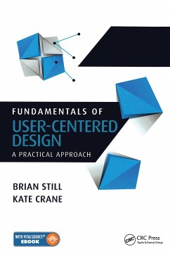 Fundamentals of User-Centered Design - Still, Brian (Texas Tech University, USA); Crane, Kate (Department of English, Eastern Washington University, C