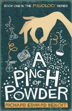 A Pinch of Powder - Benoit, Richard Edward