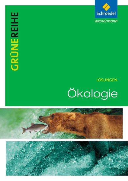 Grüne Reihe. Ökologie. Lösungen - Schulbücher portofrei ...