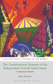 The Constitutional Systems of the Independent Central Asian States (eBook, ePUB)