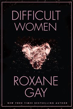 Difficult Women (eBook, ePUB) - Gay, Roxane