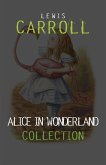 Alice in Wonderland: The Complete Collection (eBook, ePUB)