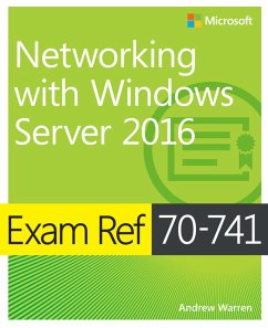 Exam Ref 70-741 Networking with Windows Server 2016 (eBook, ePUB) - Warren, Andrew