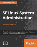 SELinux System Administration (eBook, ePUB)