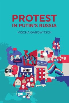 Protest in Putin's Russia (eBook, ePUB) - Gabowitsch, Mischa