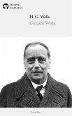 Delphi Complete Works of H. G. Wells (Illustrated) (eBook, ePUB)