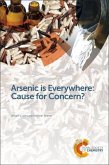 Arsenic is Everywhere: Cause for Concern? (eBook, PDF)
