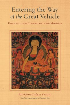 Entering the Way of the Great Vehicle (eBook, ePUB) - Zangpo, Rongzom Chok