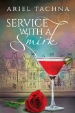 Service with a Smirk (eBook, ePUB)