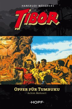 Tibor 6: Opfer für Tumbuku (eBook, ePUB) - Mehnert, Achim