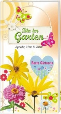 Bin im Garten - Beste Gärtnerin