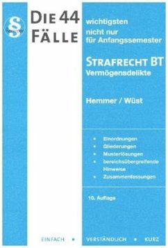 Die 44 wichtigsten Fälle Strafrecht BT 1 - Hemmer, Karl-Edmund;Wüst, Achim;Berberich, Bernd