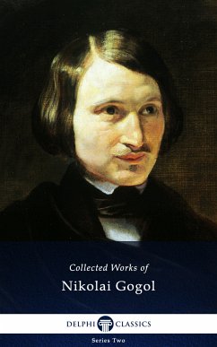 Delphi Complete Works of Nikolai Gogol (Illustrated) (eBook, ePUB) - Gogol, Nikolai