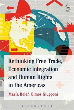 Rethinking Free Trade, Economic Integration and Human Rights in the Americas (eBook, PDF) - Giupponi, María Belén Olmos