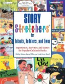Story S-t-r-e-t-c-h-e-r-s(r) for Infants, Toddlers, and Twos (eBook, ePUB)
