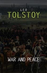 War and Peace (Centaur Classics) [The 100 greatest novels of all time - #1] (eBook, ePUB) - Tolstoy, Leo; Tolstoy, Leo