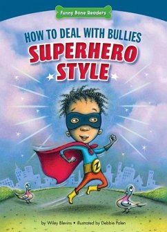 Cover How to Deal with Bullies Superhero-Style (eBook, PDF)