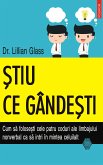 ¿tiu ce gânde¿ti. Cum sa folose¿ti cele patru coduri ale limbajului nonverbal ca sa intri în mintea celuilalt (eBook, ePUB)