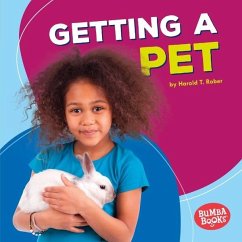 Getting a Pet (eBook, PDF) - Rober, Harold T.