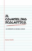 Il counseling scolastico. Un intervento di ricerca-azione (eBook, PDF)