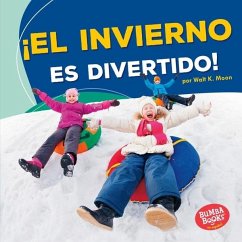 Cover ¡El invierno es divertido! (Winter Is Fun!) (eBook, PDF)