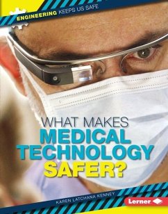 What Makes Medical Technology Safer? (eBook, PDF) - Kenney, Karen Latchana