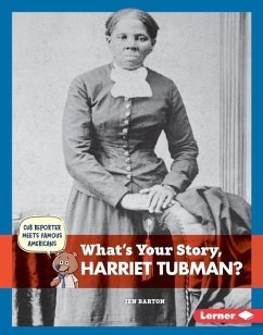 What's Your Story, Harriet Tubman? (eBook, PDF) - Barton, Jen