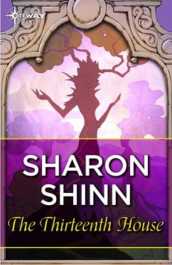 The Thirteenth House (eBook, ePUB) - Shinn, Sharon