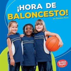 ¡Hora de baloncesto! (Basketball Time!) (eBook, PDF) - Flynn, Brendan