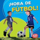 ¡Hora de fútbol! (Soccer Time!) (eBook, PDF) ¡Hora de fútbol! (Soccer Time!) (eBook, PDF)