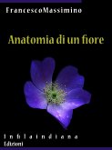 Anatomia di un fiore (eBook, ePUB)