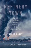 Refinery Town (eBook, ePUB)